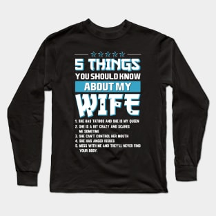 5 Things about my wife - funny saying Long Sleeve T-Shirt